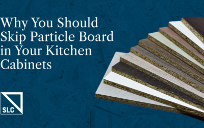 Why You Should Skip Particle Board in Your Kitchen Cabinets