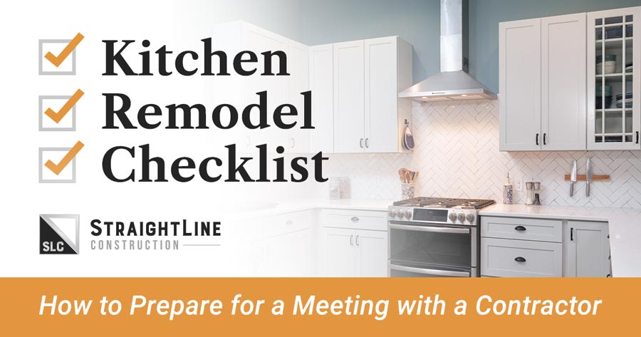 Kitchen Remodel Checklist: How to Prepare for a Meeting with a Contractor