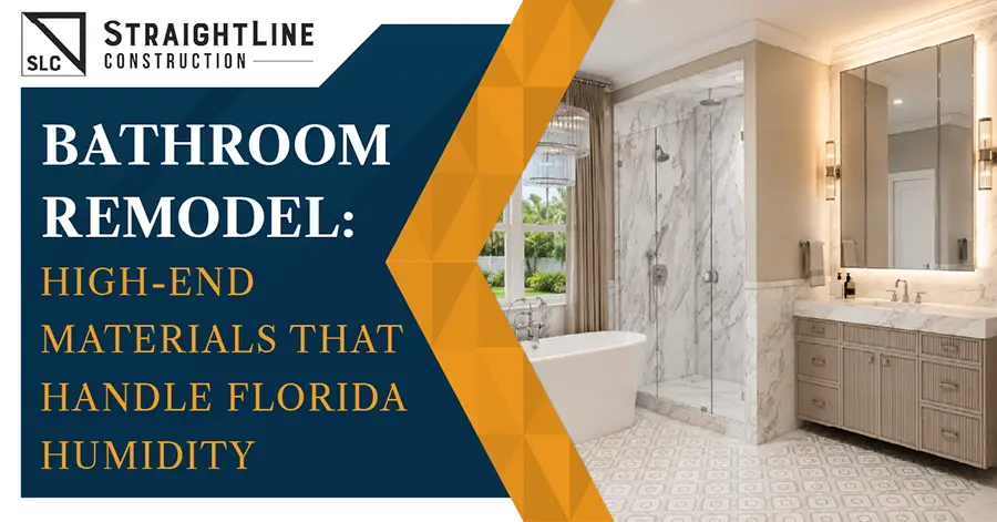 Bathroom Remodel: High-End Materials That Handle Florida Humidity